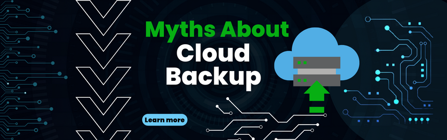 Myths About Business Cloud Backup Platforms